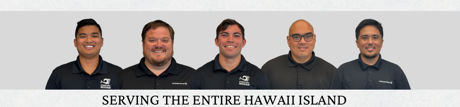 Kama'aina Nissan Staff - serving the entire Big Island